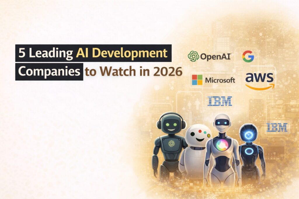5 Leading AI Development Companies