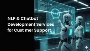 NLP & Chatbot Development Services