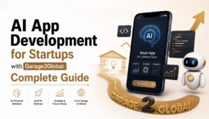 AI App Development for Startups with Garage2Global
