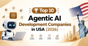 Top 10 Agentic AI Development Companies in USA for 2026, featuring AI automation and development technology.