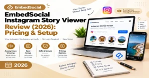 EmbedSocial Instagram Story Viewer Review 2026 showing pricing, setup, anonymous story viewing, and key features